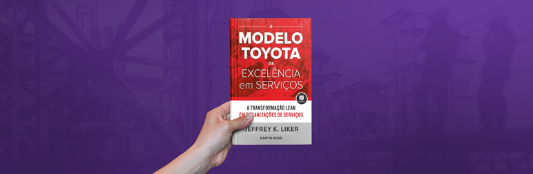 Livro Modelo Toyota em Excelência em Serviços